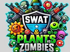 SWAT & Plants vs Zombies